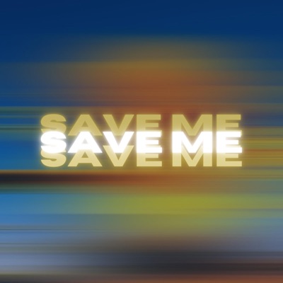 Save Me - Single