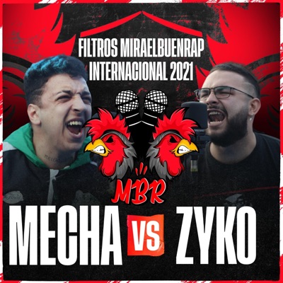 Mecha vs Zyko Gdh Internacional Miraelbuenrap Bpz 2021 - Single