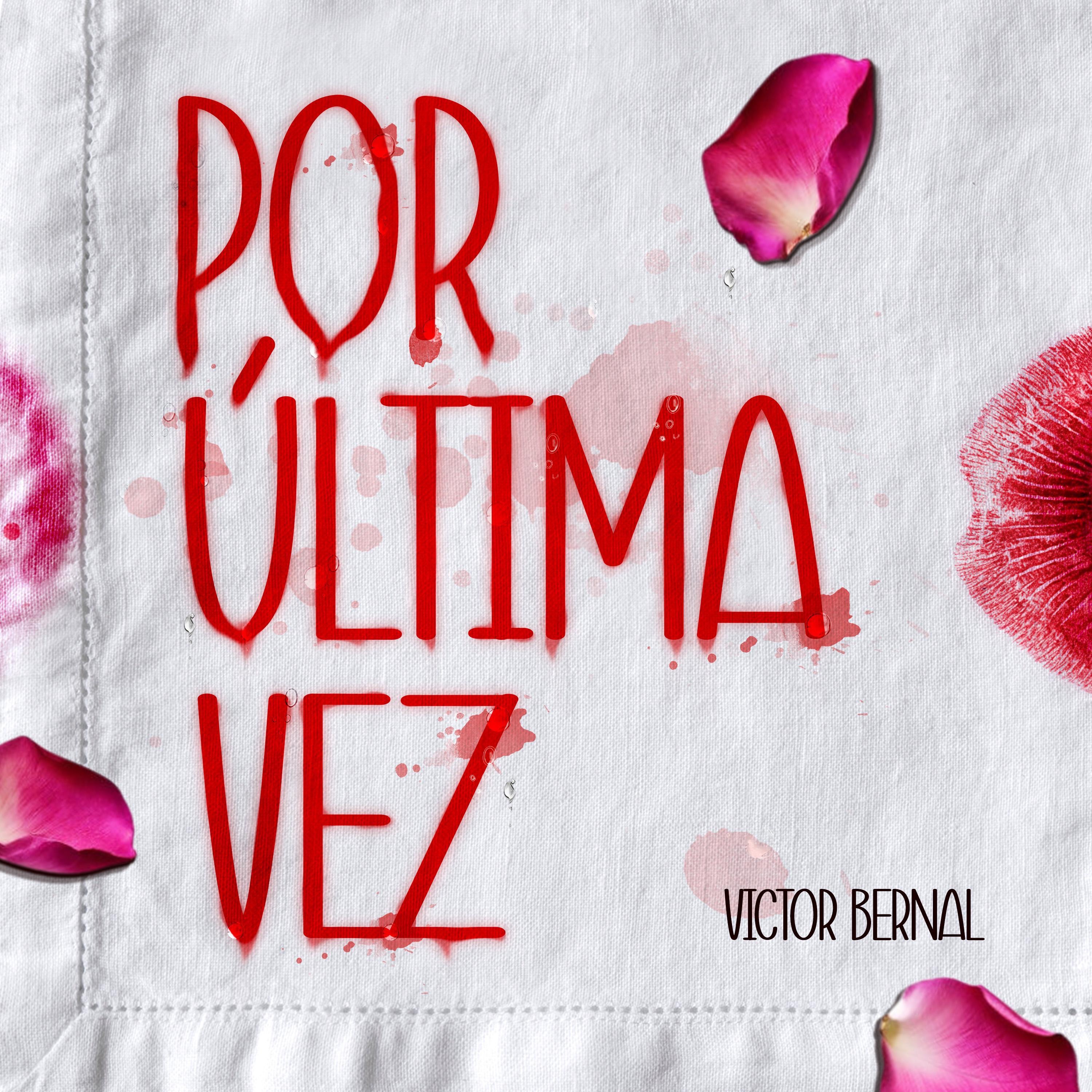 Victor Bernal - POR ULTIMA VEZ - VICTOR BERNAL @wakalaradio