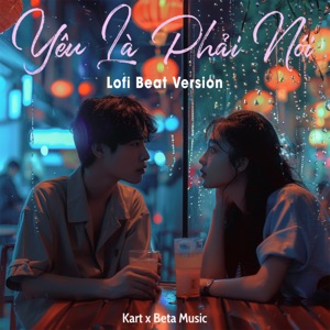 Yêu Là Phải Nói (Lofi Beat)