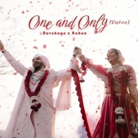 One and Only (Darshana & Rohan) (feat. Rishav Gandhar Lodh) - Single - Music by Adarsh Rao & Shayan Rashid