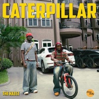Caterpillar - Single - Chop Daily & The Kazez