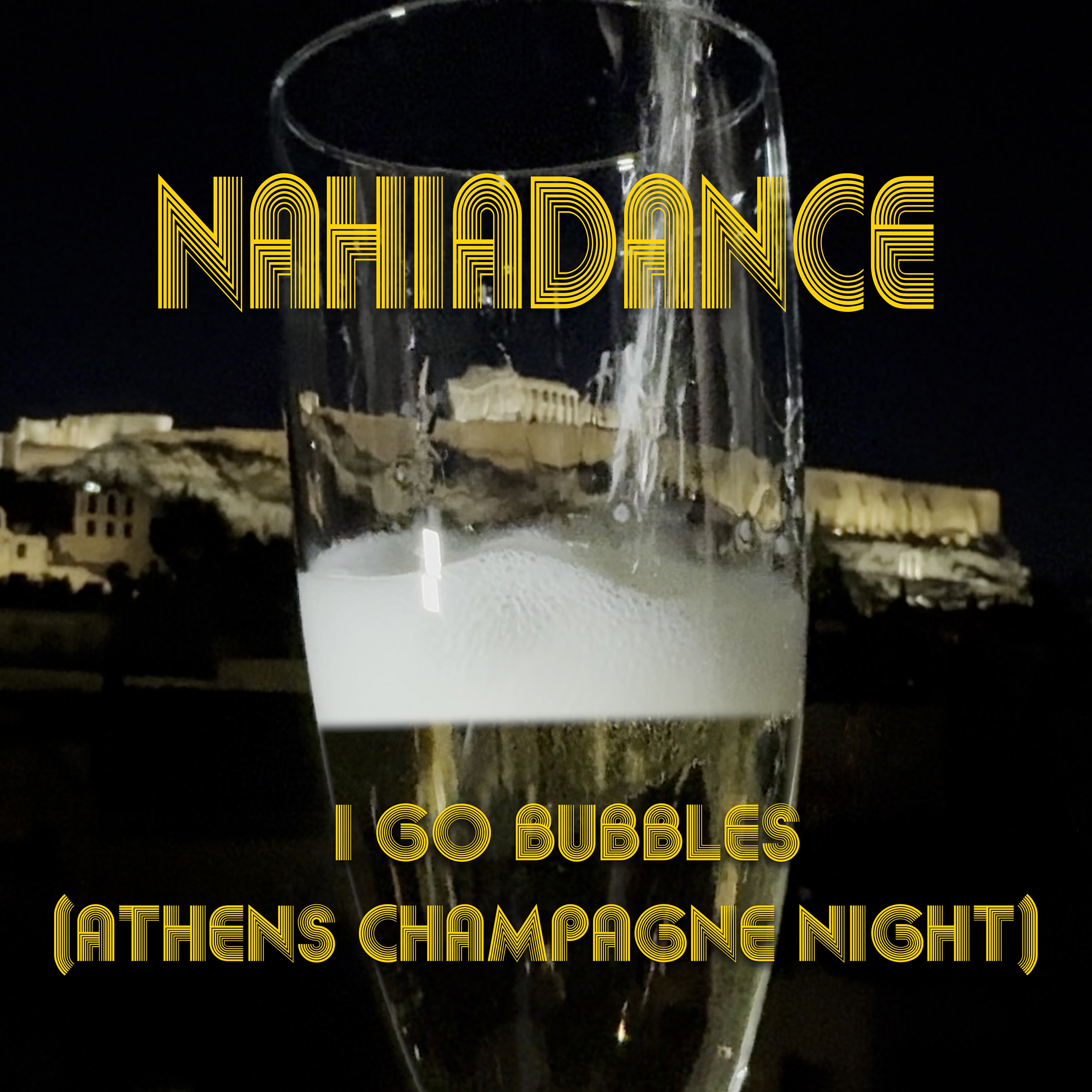 I Go Bubbles (Athens Champagne Night) - Single
