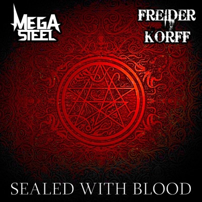 Sealed with blood (feat. Freider Korff) - Single