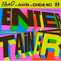 Entertainer - Single - Flava D, Anaïs & Dread MC