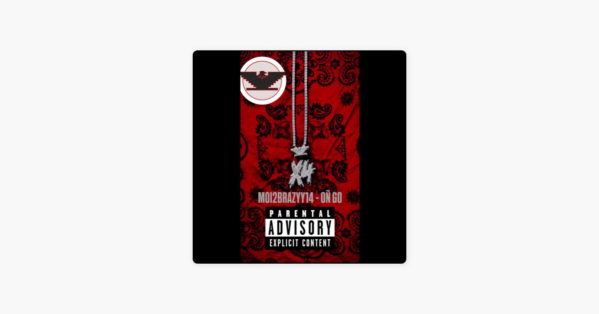 OÑ GO (Official Audio) - Single - Album by MOI2BRAZYY14 - Apple Music