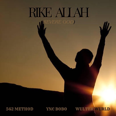 Rike Allah (feat. Wulter wurld & YNC bobo) - Single