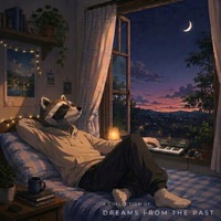 A Collection of: Dreams From The Past - Raccoon With a Groovebox
