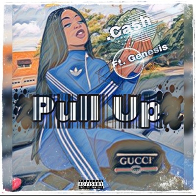 Pull Up (feat. Genesis Gen3sis) - Single