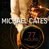 77 Hours