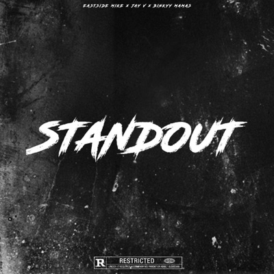 STANDOUT (feat. EASTSIDE MIKE & BINKYY MAMAS) - Single