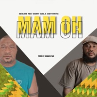 Mam Oh [With Andy Waves] [feat. Sammy Abel] - Single - 30 Bloke