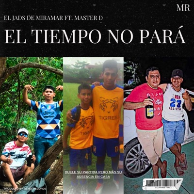 El Tiempo No Para (feat. MASTER D) - Single