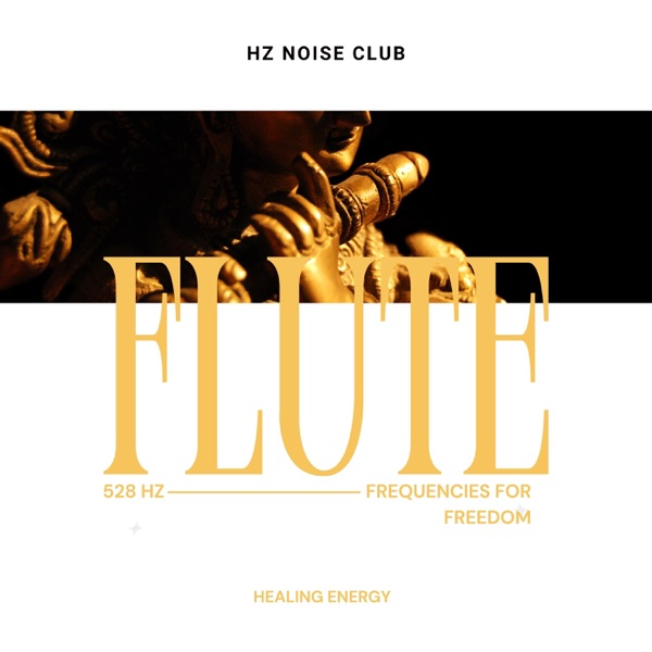 Flute Frequencies for Freedom: 528 Hz Healing Energy
