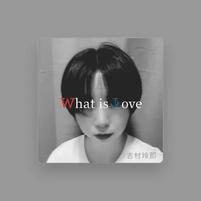 Listen to 吉村玲那, watch music videos, read bio, see tour dates & more!