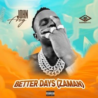 Better Days zaman - Single - John Frog