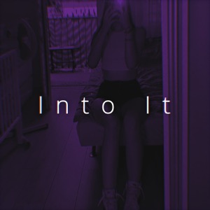 Into It (Sped Up)