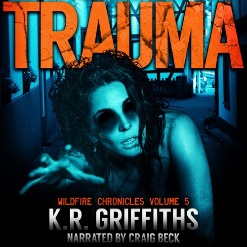 Trauma: Wildfire Chronicles Vol. 5 (Unabridged) cover