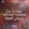 She So Fine SPEDUP (feat. Blankz) - Single