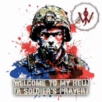 Welcome to my Hell (A Soldier's Prayer)