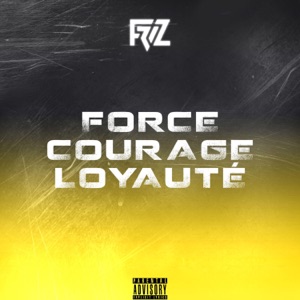 Force courage loyauté