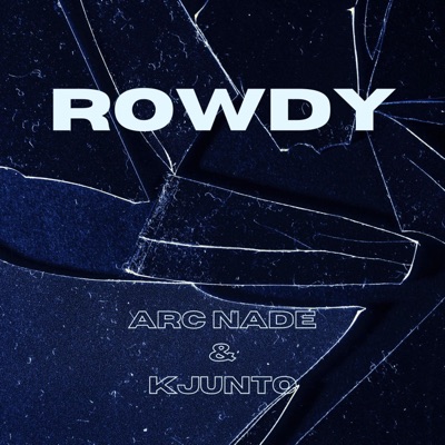 Rowdy - Single