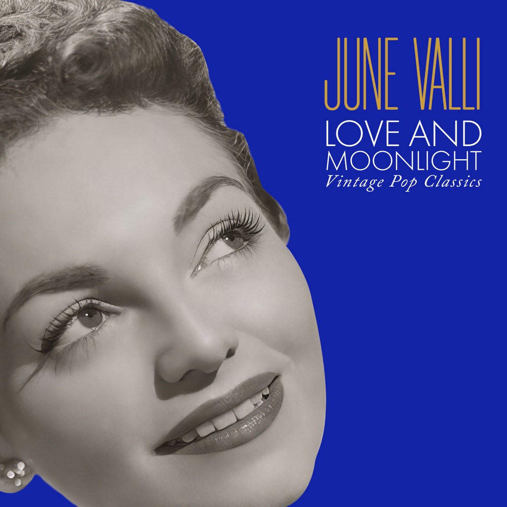 Обложка альбома «Love and Moonlight - Vintage Pop Classics» — June Valli