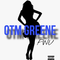 FWU (feat. Nadia) - Single - OTM Greene