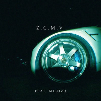 ZGMV (feat. Misovo) - Single
