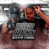 Tropa do Papai Jhon - Single