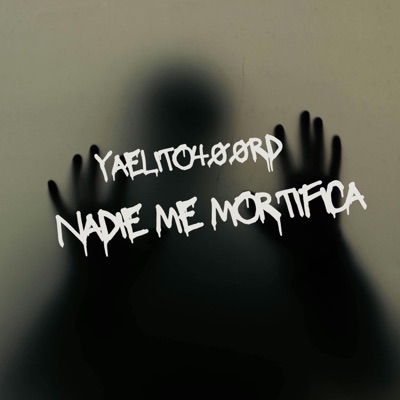 Nadie Me Mortifica - Single