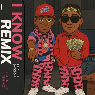 I Know! (Remix) (feat. Mr. 716 Big Miz) - Single