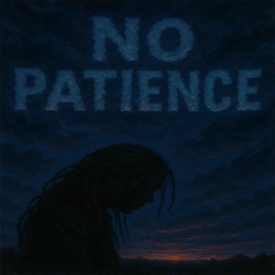 NoPatience - Single