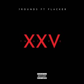 25 (feat. Flacker) 7ROUNDS