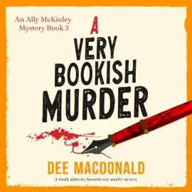A Very Bookish Murder: An Ally McKinley Mystery, Book 3 (Unabridged)