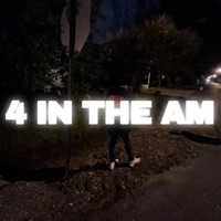 4 IN THE AM - Single - LilRoot
