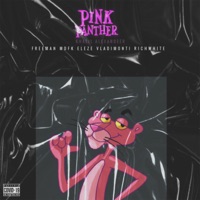 Pink Panther (feat. Freeman Mdfk) - Single - Eleze, Khalil Alexandeer, Vladimonti & Richwhite
