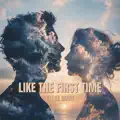 Like The First Time