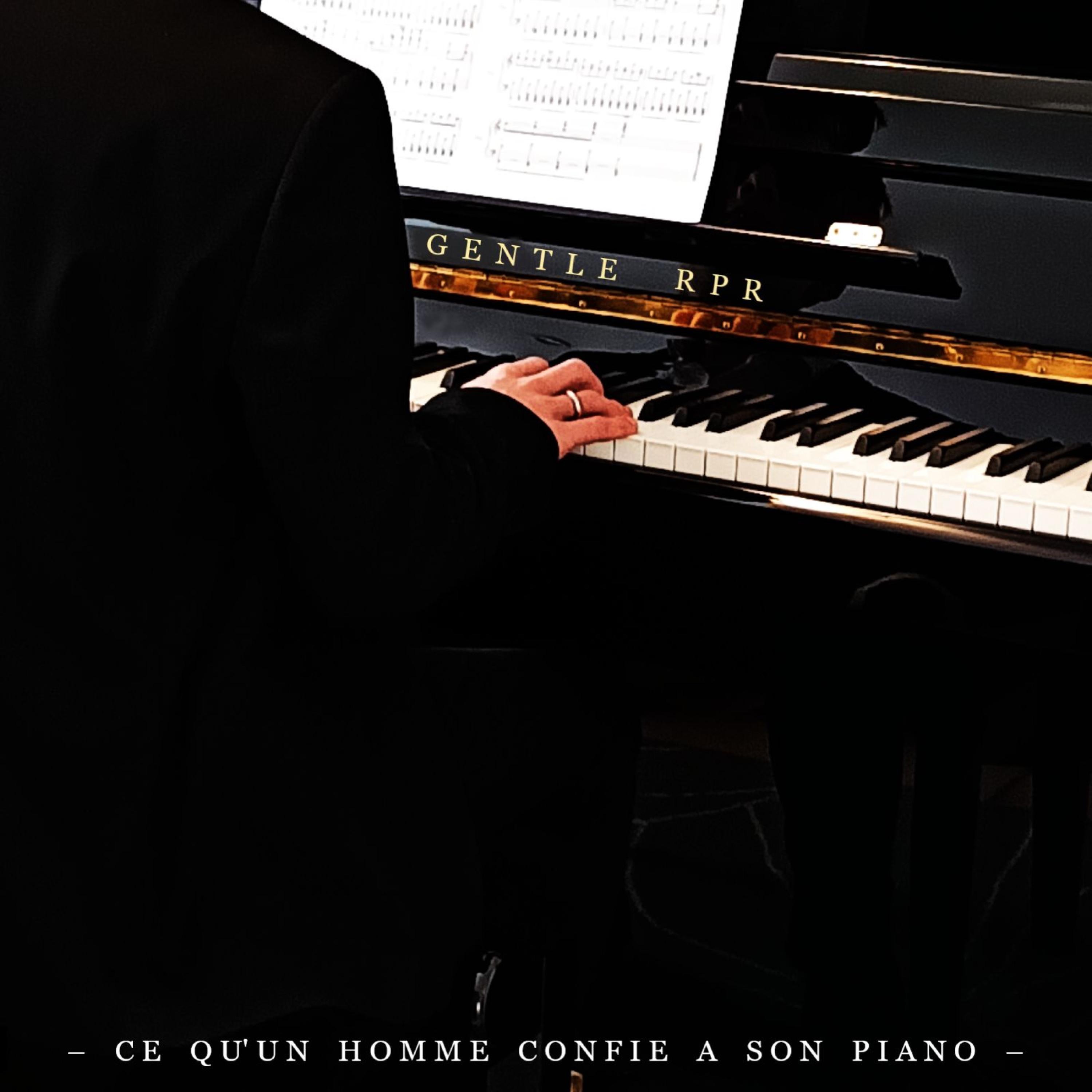 Ce qu'un homme confie à son piano
