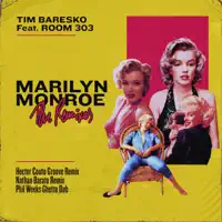 Marilyn Monroe (Nathan Barato Remix) [feat. Room303] — Tim Baresko