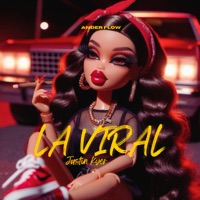 La Viral - Single - Justin Kyer & Ander flow