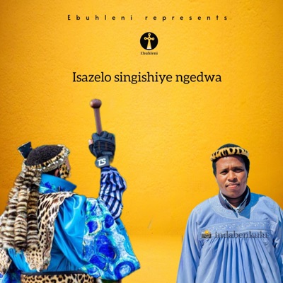 Isazelo singishiye ngedwa 2025