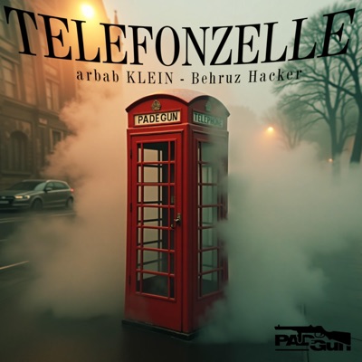 Telefonzelle (feat. arbab KLEIN & Behruz Hacker) - Single