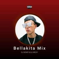 Bellakita Mix (feat. DJ Henry) - Single - DJ Micky El Mas Rankiao
