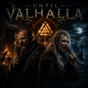 UNTIL VALHALLA | Viking Song - Ragnar Varkul