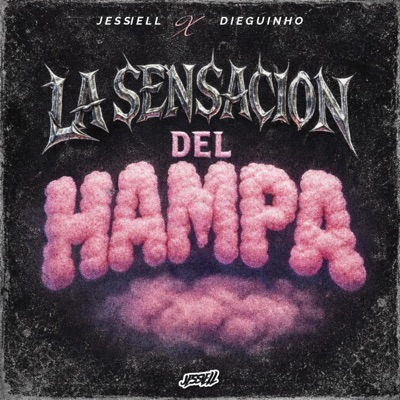LA SENSACION DEL HAMPA (feat. Dieguinho) - Single