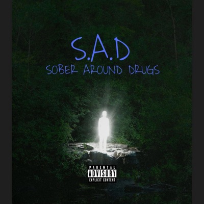 S.A.D.(Sober Around Drugs) - EP