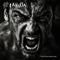 Tale of four broken men — tAKiDA
