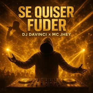 Se Quiser Fuder (feat. MC Jhey)