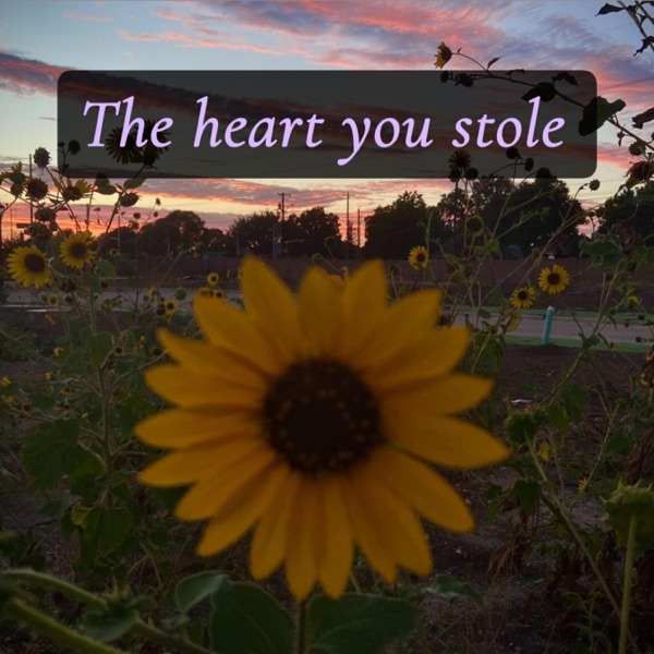 The heart you stole